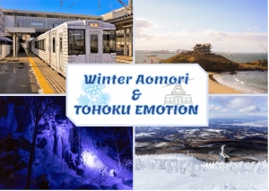 Discovering Aomori in winter and riding the TOHOKU EMOTION