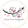 Love For Wagashi